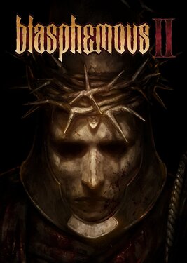 Blasphemous 2 (Общий, офлайн)