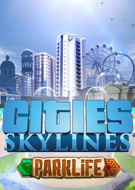 Cities: Skylines - Parklife